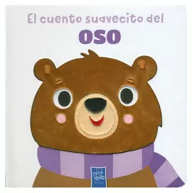 LIBRO INFANTIL CON TEXTURA: EL CUENTO SUAVECITO DEL OSO