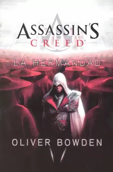 ASSASSINS CREED. LA HERMANDAD