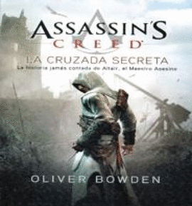 ASSASSINS CREED 3. LA CRUZADA SECRETA