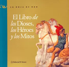 LIBRO DE LOS DIOSES, LOS HEROES Y LOS MITOS (70)