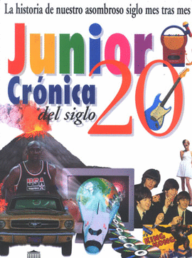 JUNIOR CRONICA DEL SIGLO XX