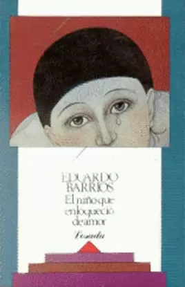 EL NIÑO QUE ENLOQUECIO DE AMOR