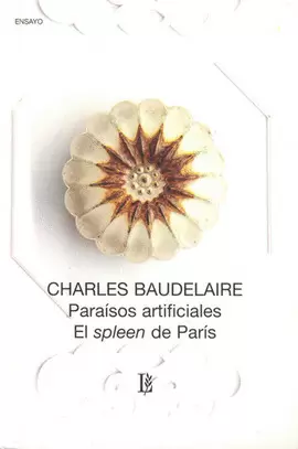 PARAISOS ARTIFICIALES EL SPLEEN DE PARIS