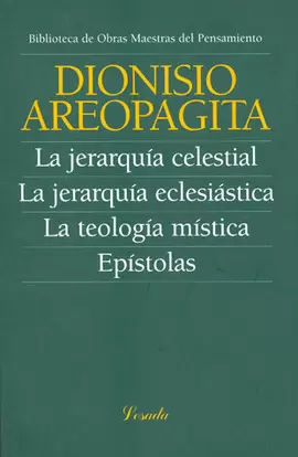JERARQUIA CELESTIAL LA JERARQUIA ECLESIASTICA LA TEOLOGIA