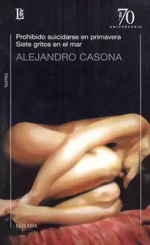 PROHIBIDO SUICIDARSE EN PRIMAVERA SIETE GRITOS EN EL MAR
