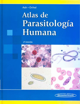 ATLAS DE PARASITOLOGÍA HUMANA