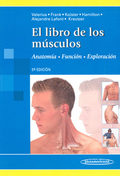 EL LIBRO DE LOS MÚSCULOS ANATOMÍA FUNCIÓN EXPLORACIÓN