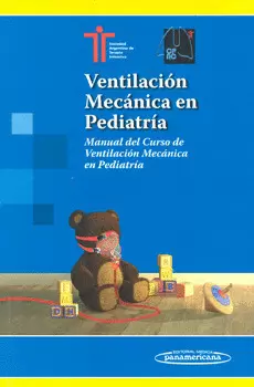 VENTILACIÓN MECÁNICA EN PEDIATRÍA MANUAL DEL CURSO DE VENTILACIÓN MECÁNICA EN PEDIATRÍA