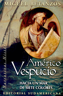 AMERICO VESPUCIO HACIA UN MAR DE SIETE COLORES