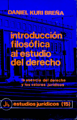 INTRODUCCION FILOSOFICA AL ESTUDIO DEL DERECHO