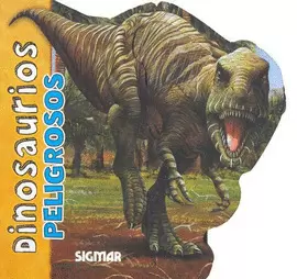 DINOSAURIOS PELIGROSOS