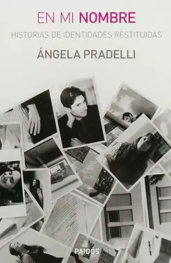 EN MI NOMBRE HISTORIAS DE IDENTIDADES RESTITUIDAS