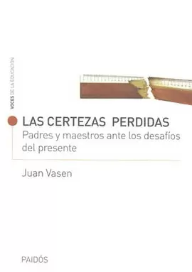 LAS CERTEZAS PERDIDAS