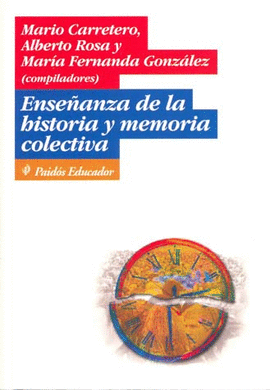 ENSEÑANZA DE LA HISTORIA Y MEMORIA COLECTIVA