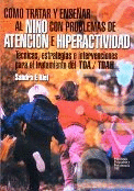 COMO TRATAR Y ENSEÑAR AL NIÑO CON PROBLEMAS HIPERACTIVIDAD