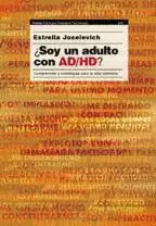 ¿SOY UN A ADULTO CON AD/HD?