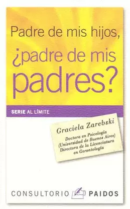 PADRE DE MIS HIJOS, ¿PADRE DE MIS PADRES?