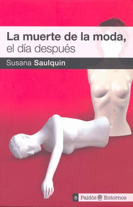 LA MUERTE DE LA MODA. EL DÍA DESPUÉS