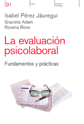 EVALUACION PSICOLABORAL FUNDAMENTOS Y PRACTICAS, LA