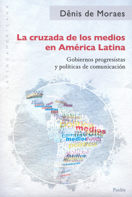 LA CRUZADA DE LOS MEDIOS EN AMERICA LATINA