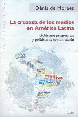 LA CRUZADA DE LOS MEDIOS EN AMERICA LATINA