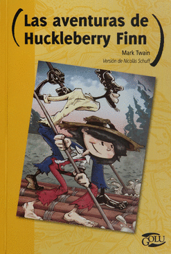 LAS AVENTURAS DE HUCKLEBERRY FINN