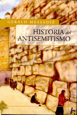 HISTORIAS DEL ANTISEMITISMO