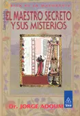 EL MAESTRO SECRETO Y SUS MISTERIOS CUARTO GRADO