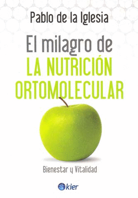 EL MILAGRO DE LA NUTRICION ORTOMOLECULAR