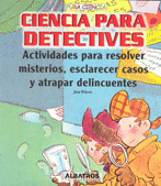 CIENCIA PARA DETECTIVES