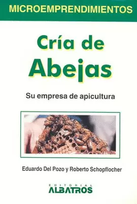 CRIA DE ABEJAS SU EMPRESA DE APICULTURA