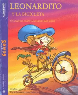LEONARDITO Y LA BICICLETA UN CUENTO SOBRE LEONARDO DA VINCI