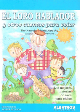 EL LORO HABLADOR Y OTROS CUENTOS PARA VOLAR