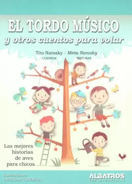 EL TORDO MUSICO Y OTROS CUENTOS PARA VOLAR