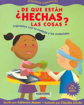 DE QUE ESTAN HECHAS LAS COSAS