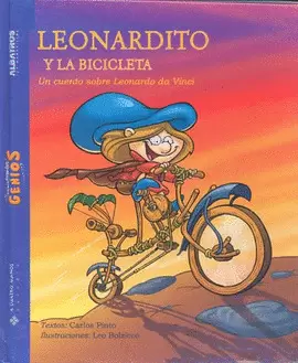 LEONARDITO Y LA BICICLETA UN CUENTO SOBRE LEONARDO DA VINCI