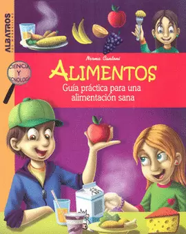 ALIMENTOS GUIA PRACTICA PARA UNA ALIMENTACION SANA