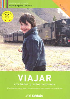 VIAJAR CON BEBÉS Y NIÑOS PEQUEÑOS 0 A 4 AÑOS