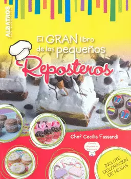 EL GRAN LIBRO DE LOS PEQUEÑOS REPOSTEROS