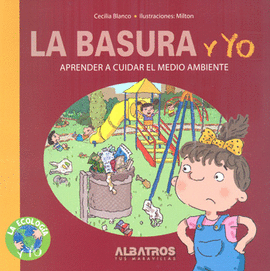 LA BASURA Y YO