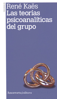 LAS TEORIAS PSICOANALÍTICAS DEL GRUPO