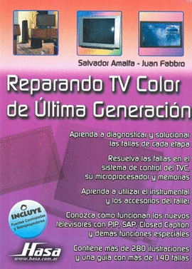 REPARANDO TV A COLOR DE ULTIMA GENERACION