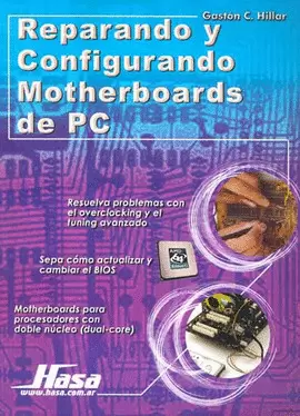 REPARANDO Y CONFIGURANDO MOTHERBOARDS DE PC
