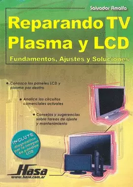 REPARANDO TV PLASMA Y LCD: FUNDAMENTOS, AJUSTES Y SOLUCIONES