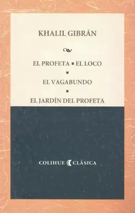 EL PROFETA EL LOCO EL VAGABUNDO EL JARDIN DEL PROFETA