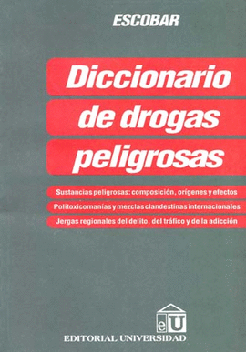 DICCIONARIO DE DROGAS PELIGROSAS