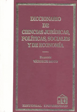 DICCIONARIO DE CIENCIAS JURIDICAS POLITICAS SOCIALES Y DE EC