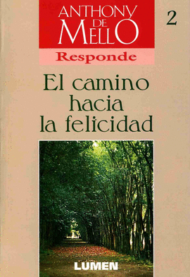 EL CAMINO HACIA LA FELICIDAD