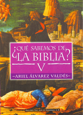 QUE SABEMOS DE LA BIBLIA 5