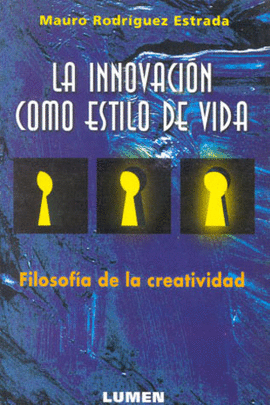 LA INNOVACION COMO ESTILO DE VIDA